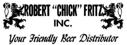 Robert Chick Fritz Inc. Your Friendly Beer Distributor logo